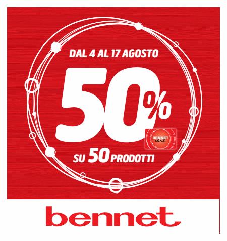 Volantino Bennet | DA BENNET: 50% SU 50 PRODOTTI | 4/8/2022 - 17/8/2022