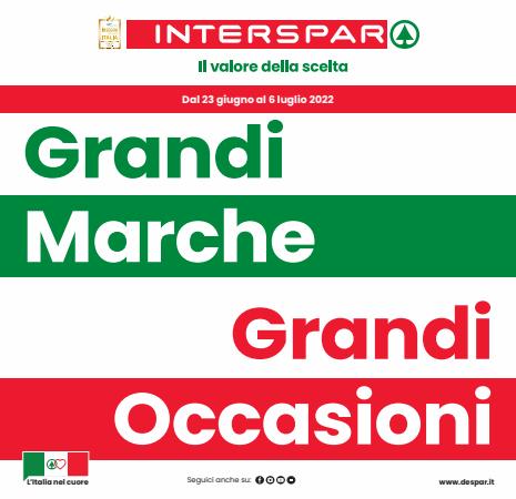 Volantino Interspar a Bologna | Grandi Marche, Grandi Occasioni Per Te! | 23/6/2022 - 6/7/2022