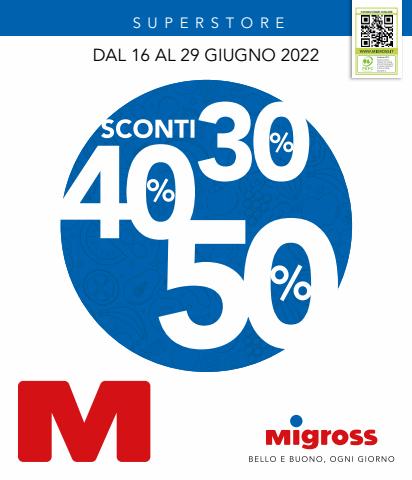 Volantino Migross Superstore a Vicenza | Sconti 30-40-50 | 16/6/2022 - 29/6/2022