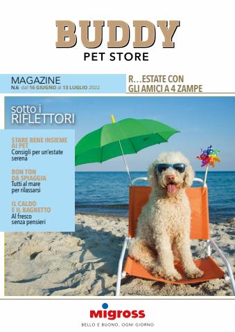 Volantino Migross Superstore a Brescia | Buddy pet store | 15/6/2022 - 3/7/2022