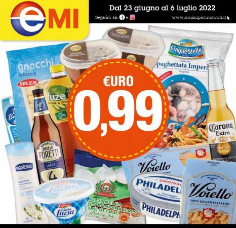 Volantino Emi Market | TANTI PRODOTTI IN OFFERTA A 99 CENTESIMI | 23/6/2022 - 6/7/2022