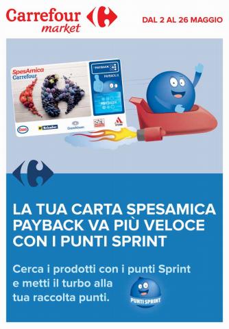 Catalogo Carrefour Market a Torino | La tua carta spesamica payback va più veloce con i punti sprint | 2/5/2022 - 26/5/2022