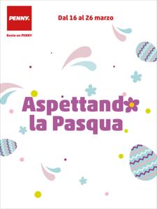 Volantino PENNY a Cecina | Aspettando la Pasqua | 16/3/2023 - 26/3/2023