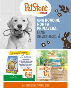 Volantino Pet Store Conad | Una rondine non fa primavera. | 29/3/2023 - 25/4/2023