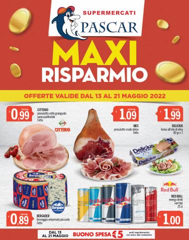 Catalogo Gruppo Pascar | Maxi Risparmio | 13/5/2022 - 21/5/2022