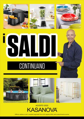Offerte di Tutto per la casa e Arredamento a Sarzana | Volantino Saldi in Kasanova | 9/8/2022 - 24/8/2022