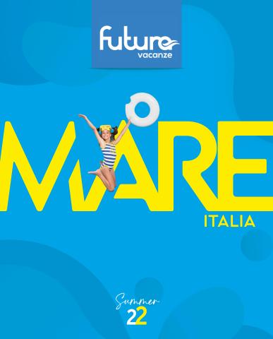 Volantino Futura Vacanze | MARE ITALIA | 5/4/2022 - 31/12/2022
