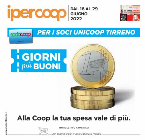 Volantino Ipercoop Unicoop Tirreno a Grosseto | Volantino COOP - Unicoop Tirreno | 16/6/2022 - 29/6/2022