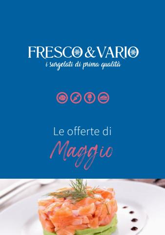Catalogo FRESCO & VARIO | Volantino Di Maggio | 2/5/2022 - 31/5/2022