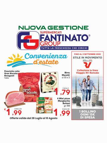Volantino Fantinato Group | Convenienza d'estate | 28/7/2022 - 10/8/2022