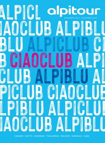 Volantino Alpitour | Alpiclub, Ciaoclub e Alpiblu 2023 | 2/1/2023 - 31/12/2023