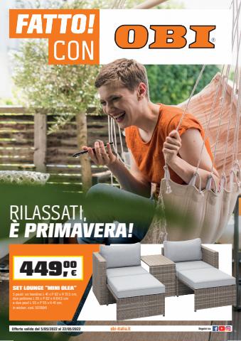 Catalogo OBI a Piacenza | Rilassati, è primavera! | 5/5/2022 - 22/5/2022