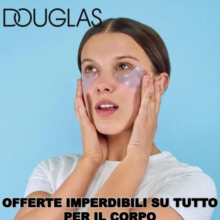 Volantino Douglas a Milano | Offerte imperdibili su tutto per il corpo | 15/6/2022 - 29/6/2022