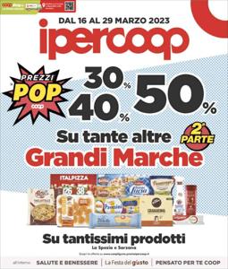 Volantino Ipercoop a La Spezia | 30% 40% 50% di sconto sulle Grandi Marche | 16/3/2023 - 29/3/2023