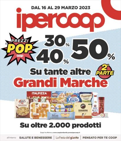 Volantino Ipercoop a Milano | 30% 40% 50% di sconto sulle Grandi Marche | 16/3/2023 - 29/3/2023