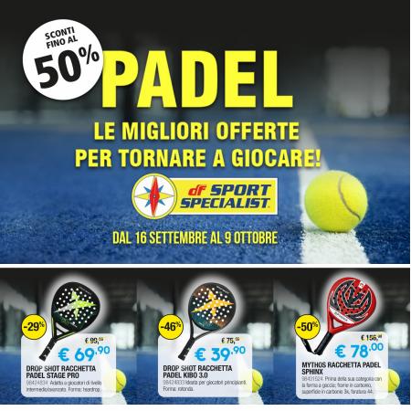 Offerte di Sport a Anzio | Sconti 50% Padel in DF Sport Specialist | 17/9/2022 - 9/10/2022