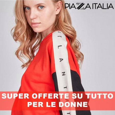 Volantino Piazza Italia | Super offerte su tutto per le donne | 16/9/2022 - 29/9/2022
