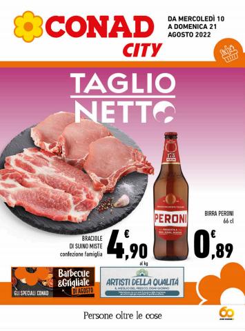 Volantino Conad City | Taglio Netto | 10/8/2022 - 21/8/2022
