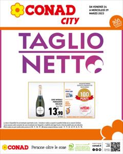 Volantino Conad City | Taglio netto | 24/3/2023 - 29/3/2023