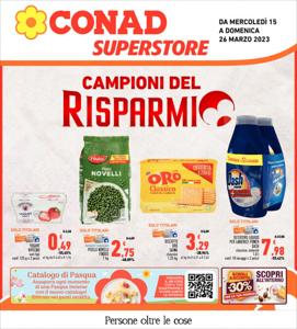 Volantino Conad Superstore a Pomezia | Campioni del risparmio | 15/3/2023 - 26/3/2023