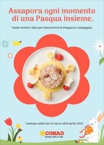Volantino Conad Superstore a Sanremo | Assapora ogni momento di una pasqua insieme. | 16/3/2023 - 8/4/2023