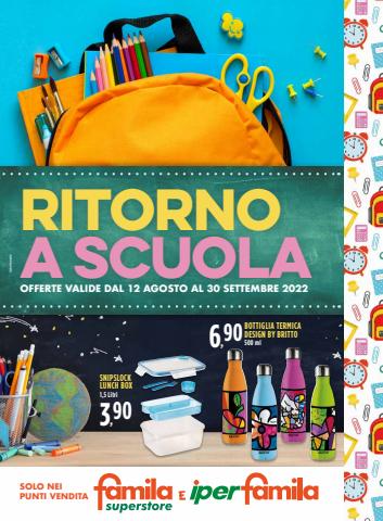 Offerte di Iper Supermercati a Benevento | RITORNO A SCUOLA in Famila Superstore | 12/8/2022 - 30/9/2022