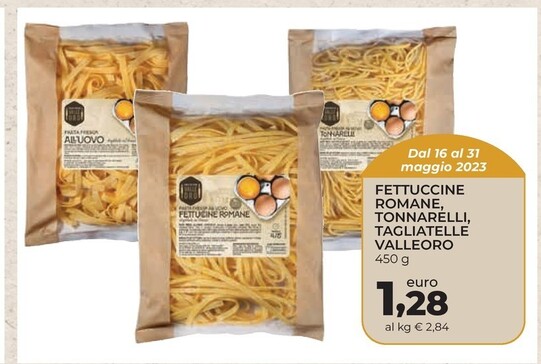 Offerta per Valleoro Fettuccine Romane, Tonnarelli, Tagliatelle a 1,28€ in Conad