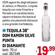 Offerta per Punta Di Diamante - Tequila 38° Don Ramon Silve a 19,99€ in Metro