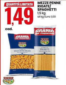 Offerta per Tre Mulini Mezze Penne Rigate/Spaghetti a 1,49€ in Eurospin