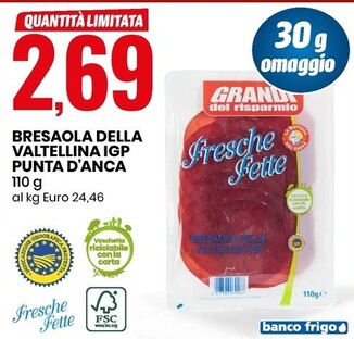 Offerta per Fresche Fette Bresaola Della Valtellina IGP Punta D'Anca a 2,69€ in Eurospin