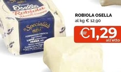 Offerta per Osella Robiola a 1,29€ in Mercatò Local