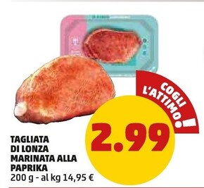 Offerta per Tagliata Di Lonza Marinata Alla Paprika a 2,99€ in PENNY