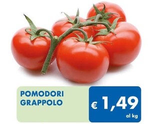 Offerta per Pomodori Grappolo a 1,49€ in MD