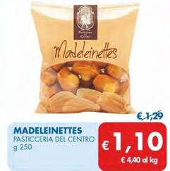 Offerta per Pasticceria del Centro Madeleinettes a 1,1€ in MD