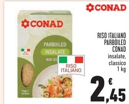 Offerta per Conad Riso Italiano Parboiled a 2,45€ in Conad