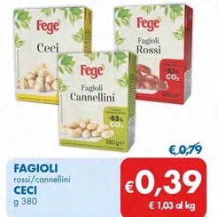 Offerta per Fege - Fagioli/Ceci a 0,39€ in MD