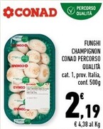 Offerta per Conad Funghi Champignon a 2,19€ in Margherita Conad