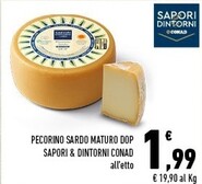 Offerta per Conad Pecorino Sardo Maturo DOP Sapori & Dintorni a 1,99€ in Margherita Conad