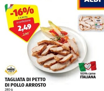Offerta per Il podere Tagliata Di Petto Di Pollo Arrosto a 2,49€ in Aldi