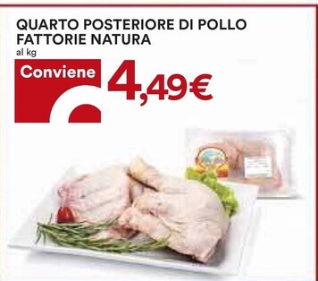 Offerta per Fattorie Natura Quarto Posteriore Di Pollo a 4,49€ in Coop