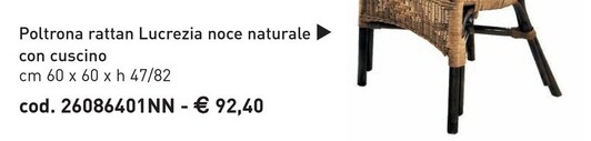 Offerta per Poltrona Rattan Lucrezia Noce Naturale Con Cuscino Cod. 26086401NN a 92,4€ in Primo Shop