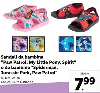 Offerta per Sandali Da Bambina "Paw Patrol, My Little Pony, Spirit" O Da Bambino "Spiderman, Jurassic Park, Paw Patrol" a 7,99€ in Lidl