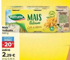 Offerta per Valfrutta Mais a 2,29€ in Carrefour Market