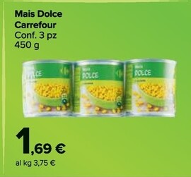 Offerta per Carrefour Mais Dolce a 1,69€ in Carrefour Market