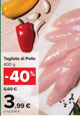Offerta per Tagliata Di Pollo a 3,99€ in Carrefour Ipermercati