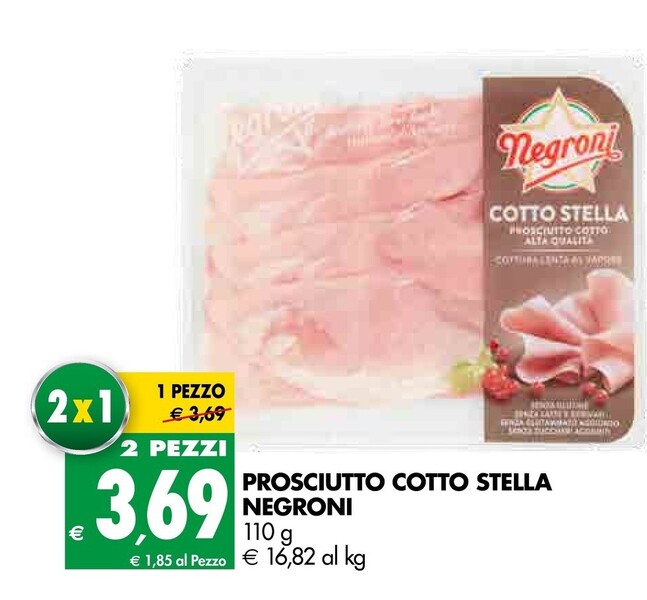 Offerta per Negroni Prosciutto Cotto Stella a 3,69€ in Tigros