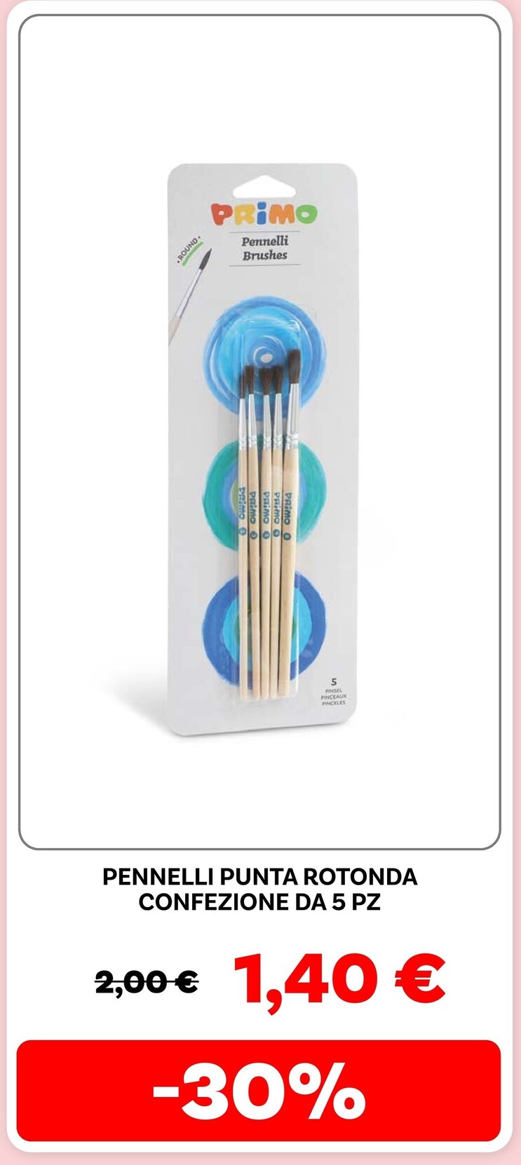 Offerta per Primo Pennelli Punta Rotonda a 1,4€ in Max Factory