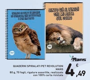 Offerta per Mans - Quaderni Spiralati Pet Revolution 80 G a 4,49€ in Spazio Conad