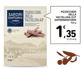 Offerta per Conad Sapori & Dintorni Pizzoccheri Della Valtellina I.G.P. a 1,35€ in Conad Superstore