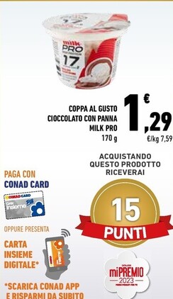 Offerta per Milk Pro Coppa Al Gusto Cioccolato Con Panna a 1,29€ in Conad